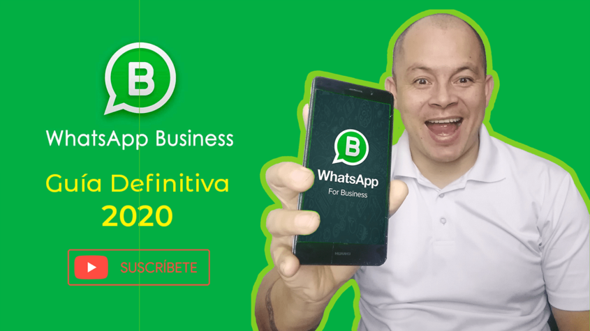 Whatsapp Business Guía Definitiva 2020 El Blog 9180