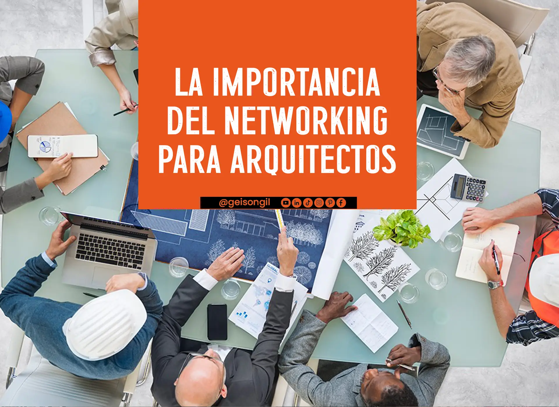 La Importancia del Networking para Arquitectos